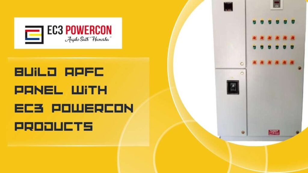 Build APFC Panel with EC3 Powercon Products